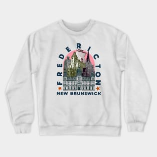 Fredericton New Brunswick Crewneck Sweatshirt